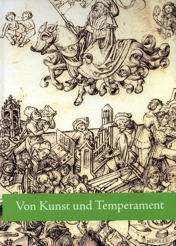 Zöhl, Caroline/ Hofmann, Mara: Von Kunst und Temperament. Festschrift für Eberhard König. Turnhout: Brepols Publishers 2007