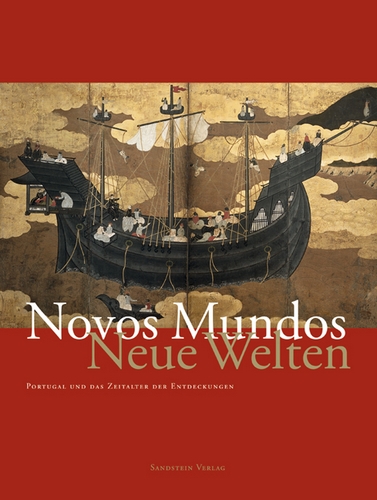 Novos Mundos - Neue Welten. Portugal und das Zeitalter der Entdeckungen. Eine Ausstellung des Deutschen Historischen Museums Berlin in Zusammenarbeit mit dem Instituto Camões, Lissabon und der Botschaft von Portugal in Berlin. Dresden: Sandstein Verlag 2007.