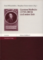 Wiesehöfer Josef; Conermann, Stephan (Hrsg.), Carsten Niebuhr (1733-1815) und seine Zeit. Beiträge eines interdisziplinären Symposiums vom 7.-10. Oktober 1999 in Eutin. Oriens et Occidens Bd.5, Franz-Steiner Verlag, Stuttgart 2002