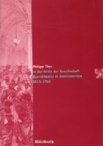 Philipp Ther: In der Mitte der Gesellschaft. Operntheater in Zentraleuropa 1815-1914. Wien et al.: Oldenbourg 2006. 465 S., br. - Die Gesellschaft der Oper, Bd.1