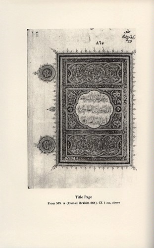 Frontispiece: Title Page from MS. A (Damad Ibrahim 863). P: Courtesy of Dr. Paul A. Underwood © Bollingen Foundation Inc., New York, N. Y.