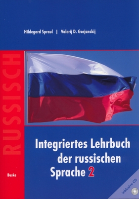 Hildegard Spraul / Valerij D.Gorjanskij: Integriertes Lehrbuch der russischen Sprache 2, 2., vollständig überarbeitete Auflage. Hamburg 2006. XVI, 284 Seiten und 1 CD.