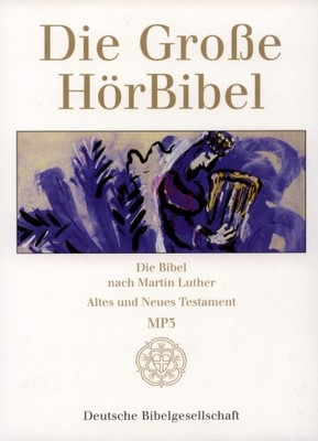 Die Große HörBibel. Lutherbibel. Gesamtausgabe. Sprecher: Christian Brückner, Peer Augustinski, Michael Mendl, Marianne Rogée, Walter Kreye u.v.a. 8 MP3-CDs (4,8 GB). In DVDigistak - Spieldauer über 80 Stunden