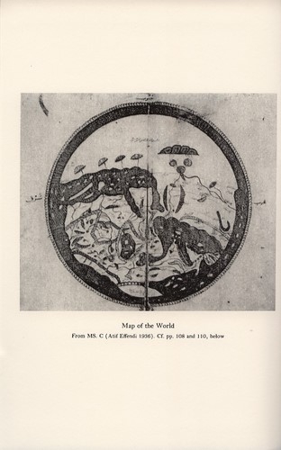 Frontispiece: Map of the World, from MS C. (Atif Effendi 1936, fols. 21b-22a of the Arabic pagination). P: Courtesy of Dr. Paul A. Underwood. The key to the map is to be found ibid., following p. 110 © Bollingen Foundation Inc., New York, N. Y.