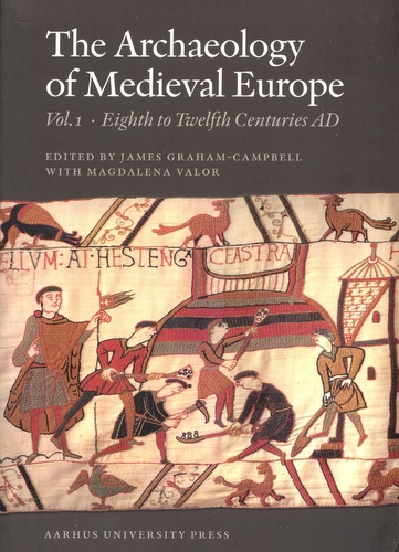 The Archaeology of  Medieval Europe. Vol. 1. Eight to Twelfth Centuries AD (Acta Jutlandica, 83:1; Humanities Series, 79). Edited by James Graham-Campbell & Magdalena Valor. 479 p., softbound, ill., 2008