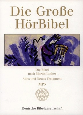 Die Große HörBibel. Lutherbibel. Gesamtausgabe. Sprecher: Christian Brückner, Peer Augustinski, Michael Mendl, Marianne Rogée, Walter Kreye u.v.a. 8 MP3-CDs (4,8 GB). In DVDigistak - Spieldauer über 80 Stunden