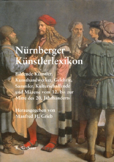 Nürnberger Künstlerlexikon. Bildende Künstler, Kunsthandwerker, Gelehrte, Sammler, Kulturschaffende und Mäzene vom 12. bis zur Mitte des 20. Jahrhunderts . Hrsg.: Grieb, Manfred H. unter Mitarbeit zahlreicher Fachgelehrter. 4. Bde., LVIII, 2046 Seiten, Gebunden mit Schutzumschlag. München: K. G. Saur Verlag - Ein Imprint der Walter de Gruyter GmbH & Co. KG 2007.