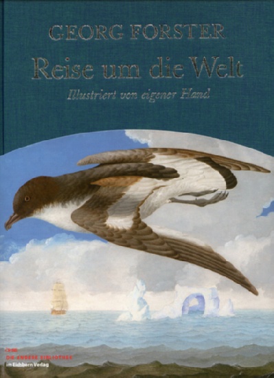 Forster, Georg: Reise um die Welt. Illustriert von eigener Hand. Mit einem biographischen Essay von Klaus Harpprecht und einem Nachwort von Frank Vorpahl; 648 Seiten. Frankfurt a. M.: Die Andere Bibliothek im Eichborn Verlag 2007.