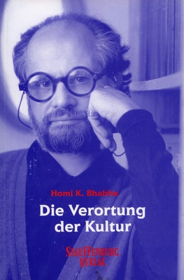 Homi K. Bhabha: Die Verortung der Kultur. Deutsche Übersetzung von Michael Schiffmann und Jürgen Freudl. Mit einem Vorwort von Elisabeth Bronfen. Reihe: Stauffenburg Discussion. Band.5, Tübingen: Stauffenburg Verlag 2000