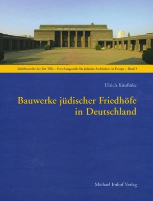 Ulrich Knufinke:  Bauwerke jüdischer Friedhöfe in Deutschland. Schriften der Bet Tfila - Forschungsstelle für jüdische Architektur in Europa, Band 3, herausgegeben von Aliza Cohen-Mushlin und Harmen Thies, Michael Imhof Verlag, Petersberg 2007