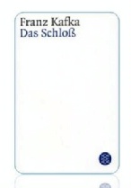 Franz Kafka. Das Schloß, Hrsg. von Malcolm Pasley, Frankfurt am Main: Fischer Taschenbuch Verlag, November 2002 (pdf 618 KB)