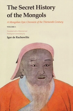Rachewiltz, Igor de (ed.): The Secret History of the Mongols. A Mongolian Epic Chronicle of the Thirteenth Century, Volume 1 and 2, Translated with a Historical and Philological Commentary by Igor de Rachewiltz, Leiden: Brill 2006.