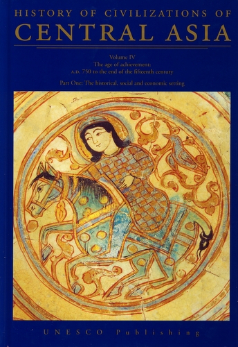 History of Civilizations of Central Asia. Volume IV - The age of achievment: A.D. 750 to the end of the fifteenth century. Part One: The historical, social and economic setting. Editors: M.S. Asimov / C.E. Bosworth. Paris: UNESCO Publishing 1998.
