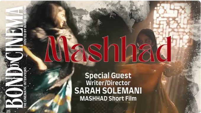 Sarah Solemani Reveals Secrets of Her Award-Winning Short Film MASHHAD